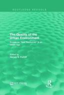 The Quality of the Urban Environment di Harvey S. Perloff edito da Taylor & Francis Ltd