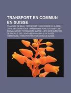 Transport En Commun En Suisse: Tramway D di Livres Groupe edito da Books LLC, Wiki Series