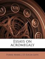 Essays On Acromegaly di Pierre Marie edito da Nabu Press