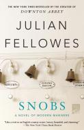 Snobs di Julian Fellowes edito da GRIFFIN
