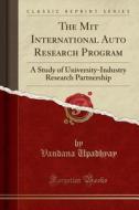 The Mit International Auto Research Program di Vandana Upadhyay edito da Forgotten Books