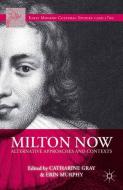 Milton Now edito da Palgrave Macmillan US