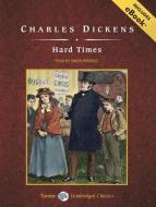 Hard Times, with eBook di Charles Dickens edito da Tantor Audio