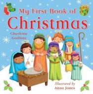 My First Book of Christmas di Charlotte Guillain edito da Bloomsbury Publishing PLC