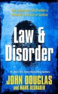 Law & Disorder di John E. Douglas, Mark Olshaker edito da Thorndike Press