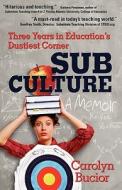 Sub Culture di Carolyn Bucior edito da Outskirts Press