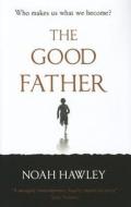 The Good Father di Noah Hawley edito da Hodder & Stoughton General Division