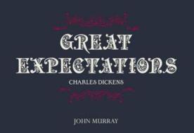 Great Expectations di Charles Dickens edito da John Murray General Publishing Division