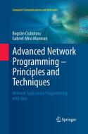 Advanced Network Programming - Principles and Techniques di Bogdan Ciubotaru, Gabriel-Miro Muntean edito da Springer London