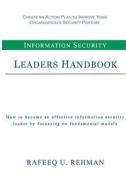Information Security Leaders Handbook: How to Be an Effective Information Security Leader by Focusing on Fundamental Models di Rafeeq U. Rehman edito da Createspace