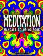 Meditation Mandala Coloring Book - Vol.9: Women Coloring Books for Adults di Women Coloring Books for Adults, Relaxation Coloring Books for Adults edito da Createspace