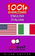 1001+ EXERCISES ENGLISH - ITALIAN di GILAD SOFFER edito da LIGHTNING SOURCE UK LTD