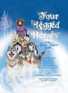 Four Legged Heroes di Mary Virginia McCormick Pittman edito da Xlibris