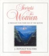 Secrets For Women di J.Donald Walters edito da Crystal Clarity,u.s.