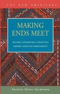 Making Ends Meet di Socorro Torres. Sarmiento edito da Lfb Scholarly Publishing