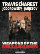 Weapons of the Metabaron di Alexandro Jodorowsky edito da Humanoids, Inc.