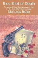 Thou Shell of Death di Nicholas Blake edito da RUE MORGUE PR