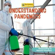 Understanding Pandemics di Olivia Williams edito da CHERRY LAKE PUB