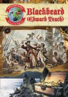 Blackbeard (Edward Teach) di Tammy Gagne edito da TRIPLE 3C INC