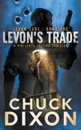 Levon's Trade di Chuck Dixon edito da Rough Edges Press