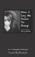 Now I Lay Me Down to Sleep: A Play for Teens di Jerry Walker edito da INDEPENDENTLY PUBLISHED