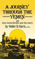 A Journey Through The Yemen di Walter B. Harris edito da Darf Publishers Ltd