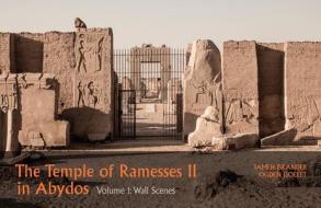 Temple of Ramesses II in Abydos di Sameh Iskander edito da University of Exeter Press