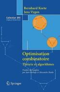 Optimisation Combinatoire di Bernhard Korte, Jens Vygen edito da Springer Paris