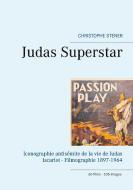 Judas Superstar di Christophe Stener edito da Books on Demand