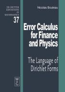 Error Calculus for Finance and Physics di Nicolas Bouleau edito da De Gruyter
