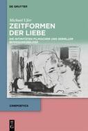 Zeitformen der Liebe di Michael Ufer edito da Walter de Gruyter