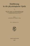 Einführung in die physiologische Optik di Armin V. Tschermak-Seysenegg edito da Springer Vienna