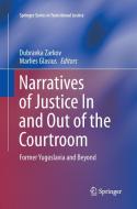 Narratives of Justice In and Out of the Courtroom edito da Springer International Publishing
