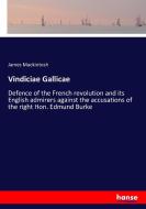 Vindiciae Gallicae di James Mackintosh edito da hansebooks