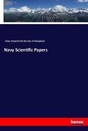 Navy Scientific Papers di Navy Department Bureau of Navigation edito da hansebooks