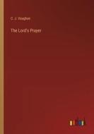 The Lord's Prayer di C. J. Vaughan edito da Outlook Verlag