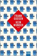 Kein Wunder di Frank Goosen edito da Kiepenheuer & Witsch GmbH