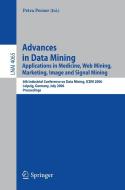 Advances In Data Mining edito da Springer-verlag Berlin And Heidelberg Gmbh & Co. Kg