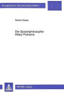 Die Sprachphilosophie Hilary Putnams di Rainer Noske edito da Lang, Peter GmbH
