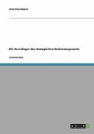 Die Grundlagen des strategischen Bankmanagements di Alina Elena Negrila edito da GRIN Publishing