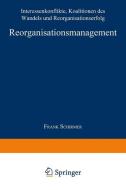 Reorganisationsmanagement di Frank Schirmer edito da Deutscher Universitätsverlag