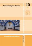 Denkmalpflege in Bremen edito da Edition Temmen