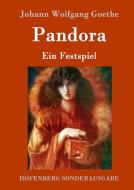 Pandora di Johann Wolfgang Goethe edito da Hofenberg