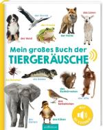 Mein großes Buch der Tiergeräusche edito da Ars Edition GmbH