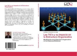 Las TIC's y su Impacto en la Estructura Organizativa di Luis Martín Clemente Aréchiga edito da EAE