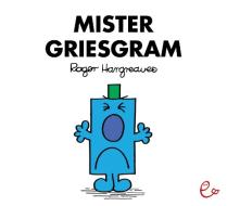 Mister Griesgram di Roger Hargreaves edito da Rieder, Susanna Verlag