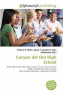 Canyon Del Oro High School edito da Vdm Publishing House