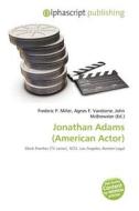 Jonathan Adams (american Actor) edito da Betascript Publishing