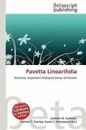 Pavetta Linearifolia edito da Betascript Publishing