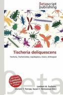 Tischeria Deliquescens edito da Betascript Publishing